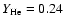 $Y_{\rm He}=0.24$