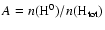 $ A = n({\rm H}^0)/n({\rm H}_{\rm tot})$