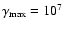 $\gamma_{\rm max}=10 ^{7}$