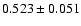 $0.523\pm0.051$