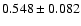 $0.548\pm0.082$