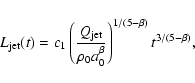 \begin{displaymath}L_{\rm jet}(t)=c_{1}\left(\frac{Q_{\rm jet}}{\rho_{0}a^{\beta}_{0}}\right)^{1/(5-\beta)}
t^{3/(5-\beta)},
\end{displaymath}