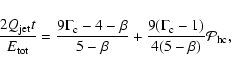 \begin{displaymath}\frac{2Q_{\rm jet}t}{E_{\rm tot}}=\frac{9\Gamma_{\rm c}-4-\be...
...beta}+
\frac{9(\Gamma_{\rm c}-1)}{4(5-\beta)}{\cal P}_{\rm hc},\end{displaymath}