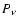$P_{\nu}$