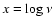 $x=\log\nu$