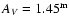 $A_V=1.45^{\rm m}$