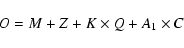 \begin{displaymath}
O = M + Z + K \times{Q} + A_{1}\times{C}
\end{displaymath}