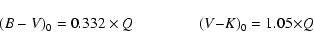 \begin{displaymath}(B-V)_0=0.332 \times Q $\hspace{1.5cm}$ (V-K)_0=1.05 \times Q
\end{displaymath}