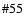 $\char93 55$