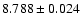 $8.788\pm0.024$