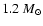 $1.2~M_{\odot}$