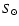 $S_\odot $