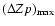 $(\Delta Zp)_{\max}$