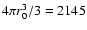 $4\pi r_0^3/3 = 2145$