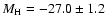 $M_{\rm H}=-27.0\pm1.2$