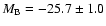 $M_{\rm B}=-25.7\pm1.0$
