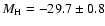 $M_{\rm H}=-29.7\pm0.8$