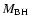$M_{\rm BH}$