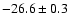$-26.6\pm0.3$