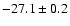 $-27.1\pm0.2$