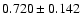 $0.720\pm0.142$