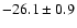 $-26.1\pm0.9$