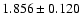 $1.856\pm0.120$