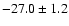 $-27.0\pm1.2$