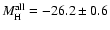 $M_{\rm H}^{\rm all} = -26.2\pm0.6$