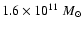 $1.6 \times 10^{11}~
M_{\odot}$