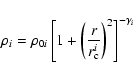 \begin{displaymath}\rho _{i}=\rho _{0i}\left[ 1+\left( \frac{r}{r_{\rm c}^{i}}\right)
^{2}\right] ^{-\gamma _{i}}
\end{displaymath}