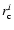 $r_{\rm c}^{i}$