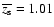 $\overline{z_{\rm s}}=1.01$