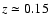$z\simeq0.15$