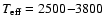 $T_{\rm eff} = 2500{-}3800$