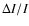 $\Delta I / I$