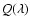 $Q (\lambda)$