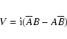 \begin{eqnarray*}V = {\rm i} (\overline{A}B - A\overline{B})
\end{eqnarray*}