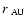 $r_{\rm ~AU}$