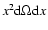 $x^2{\rm d}\Omega{\rm d}x$