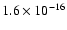 $1.6\times10^{-16}$