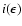$i(\epsilon)$