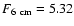 $F_{\rm 6~ cm}=5.32$
