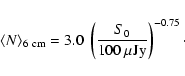 \begin{displaymath}
\langle N\rangle_{\rm 6~cm}=3.0\ \left(\frac{S_0}{\rm 100\ \mu Jy}\right)^{-0.75} \cdot
\end{displaymath}