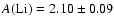$A({\rm Li}) =2.10\pm 0.09$