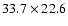 $33.7\times22.6$