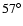 $57^\circ$