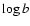 $\log b$