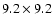 $9.2\times9.2$