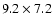 $9.2\times7.2$